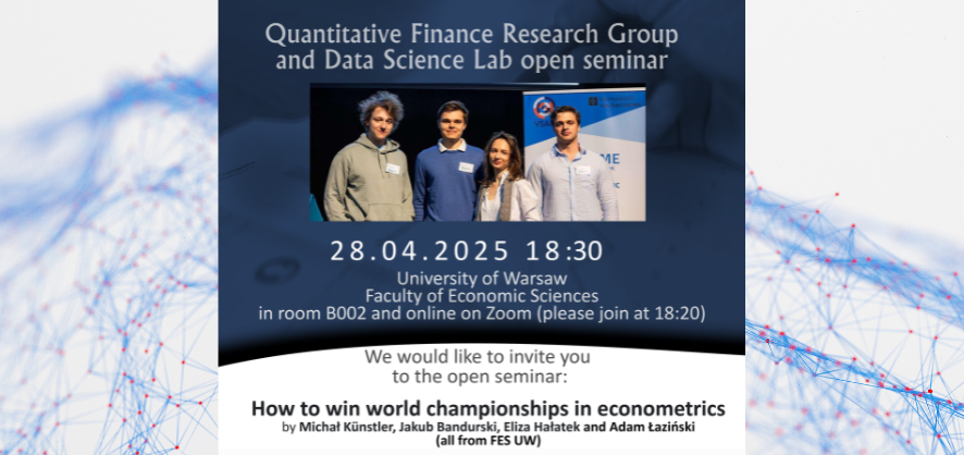 Zwycięzcy rozgrywek Econometric Game 2025 – gośćmi seminarium QFRG i DSLab 