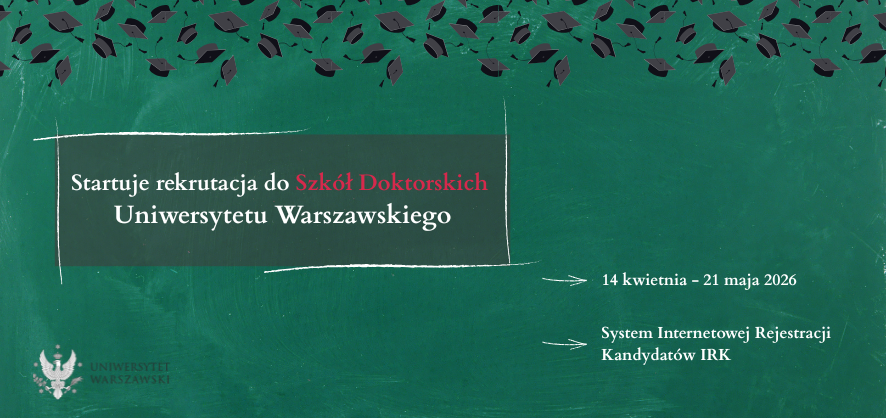 Rekrutacja do Szkół Doktorskich Uniwersytetu Warszawskiego